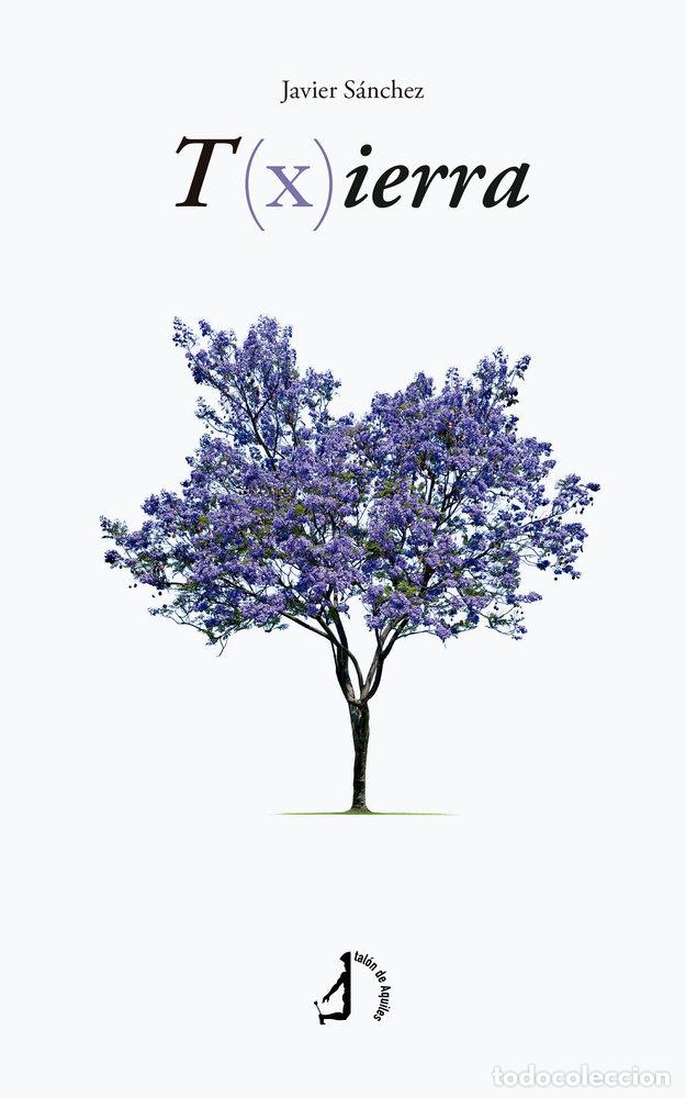 B&uuml;cher: T(X)IERRA - SANCHEZ, JAVIER