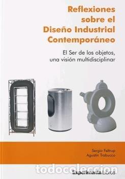 books: REFLEXIONES SOBRE EL DISE&Ntilde;O INDUSTRIAL CONTEMPORANEO - FELTRUP, SERGIO