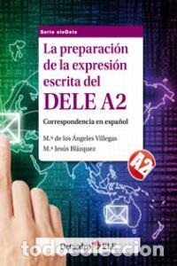 Livros: PREPARACION DE LA EXPRESION ESCRITA DEL DELE A2,LA - VILLEGAS, MARIA DE LOS ANGELES