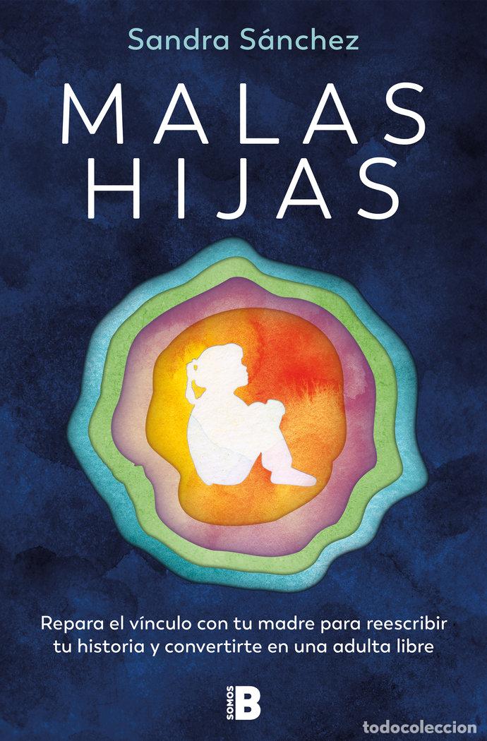 Livros: MALAS HIJAS - SANDRA SANCHEZ GONZALEZ