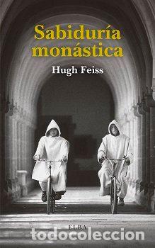 Libros: SABIDURIA MONASTICA - FEISS, HUGH
