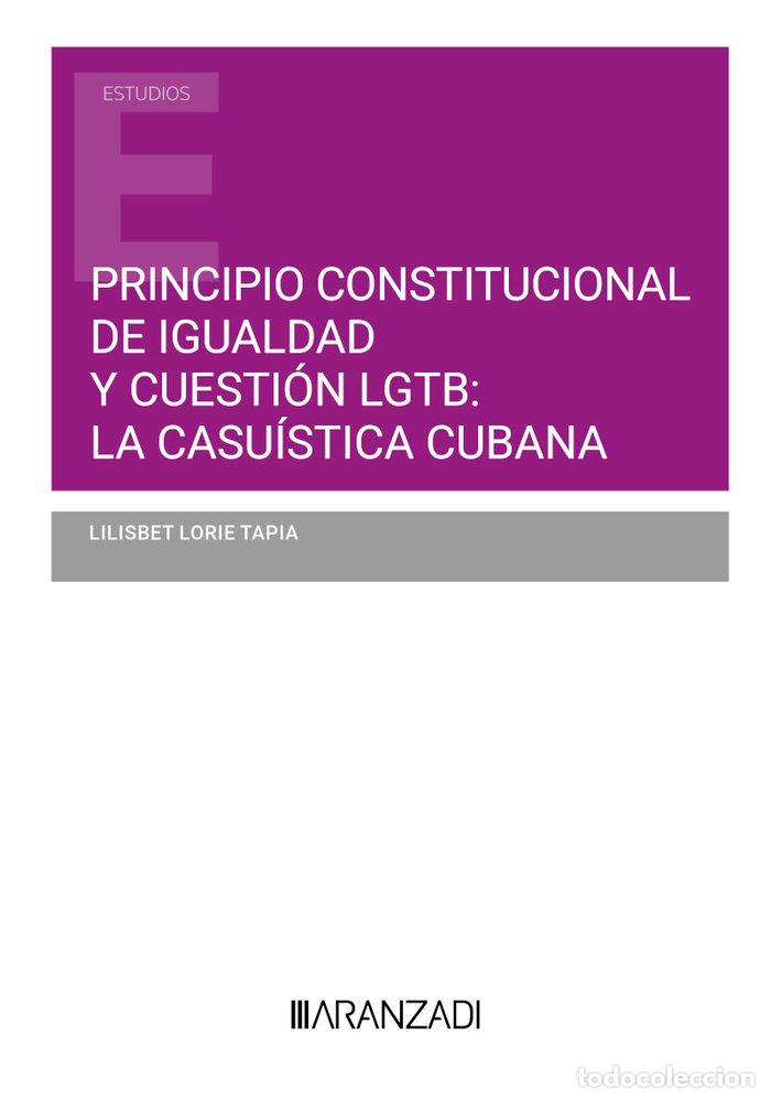 books: PRINCIPIO CONSTITUCIONAL DE IGUALDAD Y CUESTION LGTB LA CASU - LILISBET LORIE TAPIA