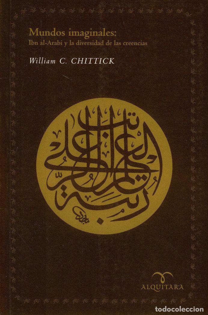 books: MUNDOS IMAGINALES - CHITTICK, WILLIAM C