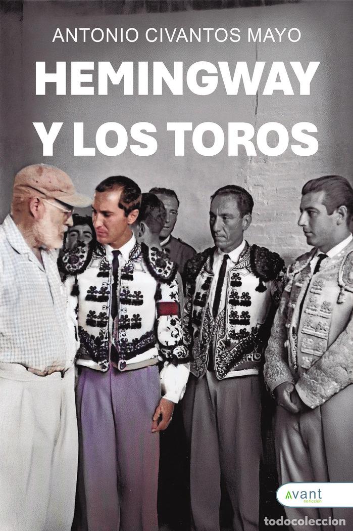 books: HEMINGWAY Y LOS TOROS - CIVANTOS MAYO, ANTONIO