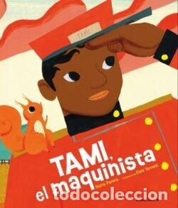 Livres: TAMI EL MAQUINISTA - NURIA PARERA