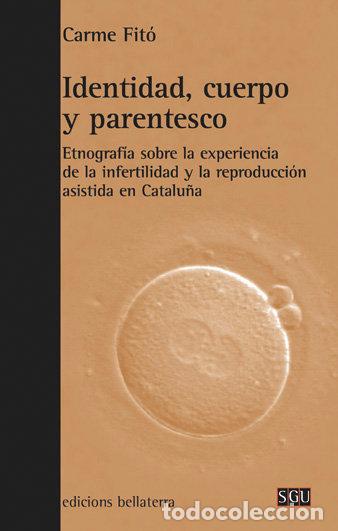 Livros: IDENTIDAD CUERPO Y PARENTESCO - FITO, CARME