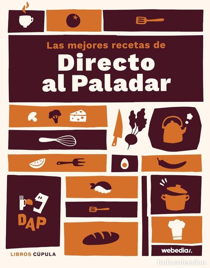 Livros: LAS MEJORES RECETAS DE DIRECTO AL PALADAR - DIRECTO AL PALADAR