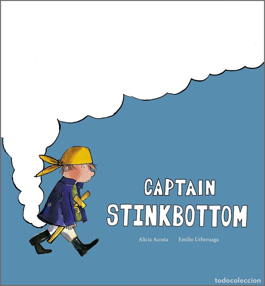 Livros: CAPTAIN STINKBOTTOM - ACOSTA, ALICIA