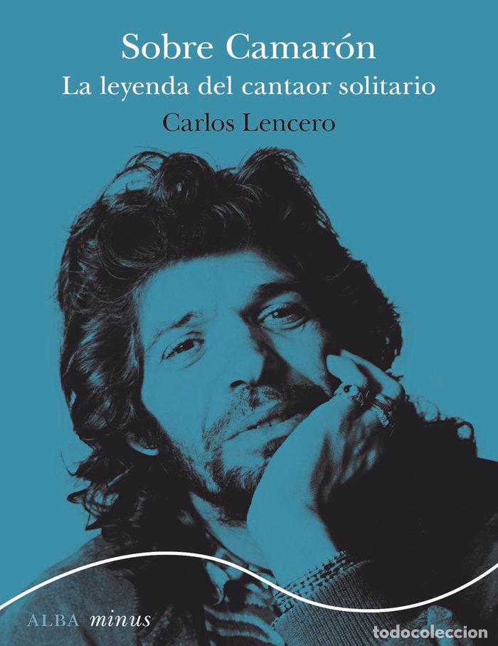 Libros: SOBRE CAMARON - LENCERO, CARLOS