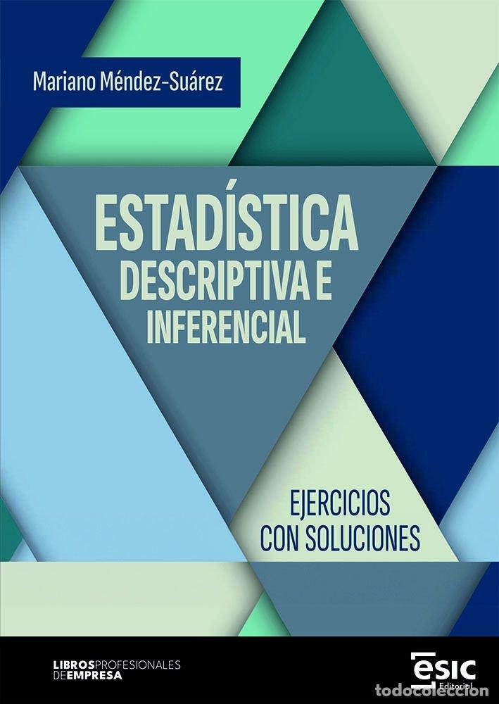 Libros: ESTADISTICA DESCRIPTIVA E INFERENCIAL - MENDEZ-SUAREZ, MARIANO
