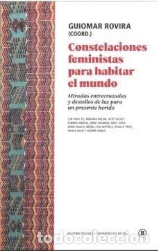 Livres: CONSTELACIONES FEMINISTAS PARA HABITAR EL MUNDO - ROVIRA, GUIOMAR