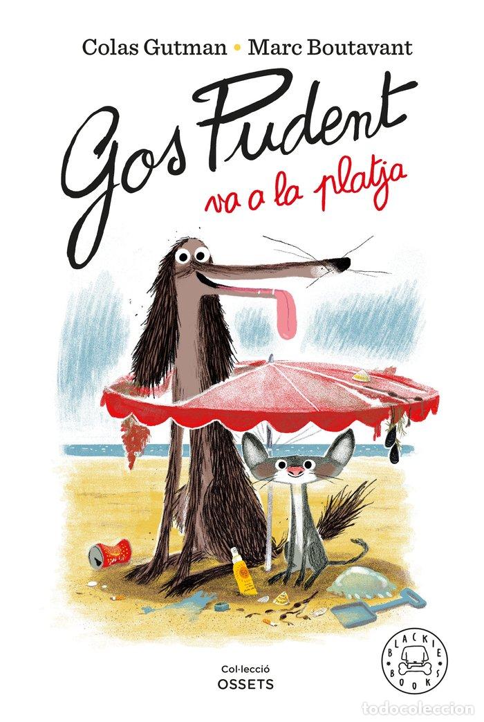 Livres: GOS PUDENT VA A LA PLATJA - GUTMAN, COLAS