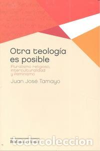 Livres: OTRA TEOLOGIA ES POSIBLE - TAMAYO, JUAN JOSE