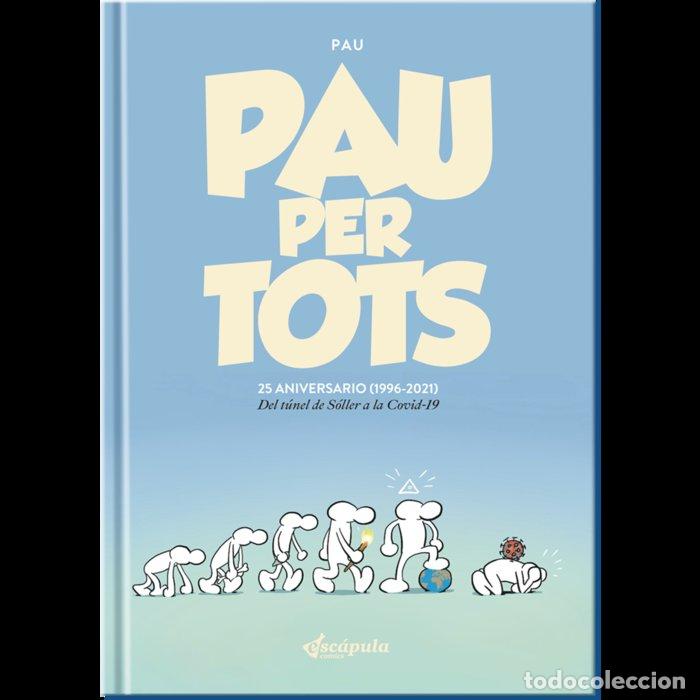 Livros: PAU PER TOTS 25 ANIVERSARIO - RODRIGUEZ JIMENEZ BRAVO, PAU
