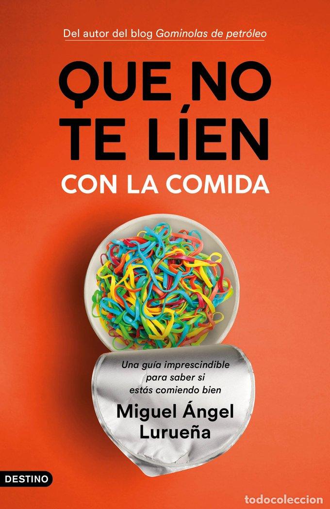 Livros: QUE NO TE LIEN CON LA COMIDA - MIGUEL ANGEL LURUE&Ntilde;A