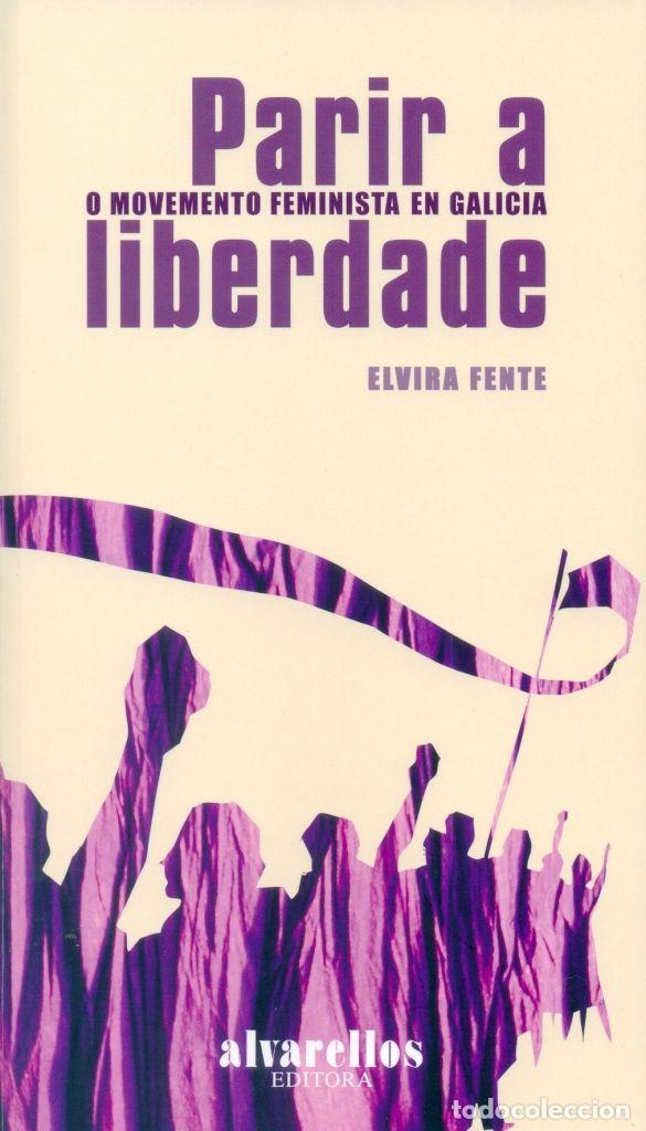 Libros: PARIR A LIBERDADE - FENTE GOMEZ, ELVIRA