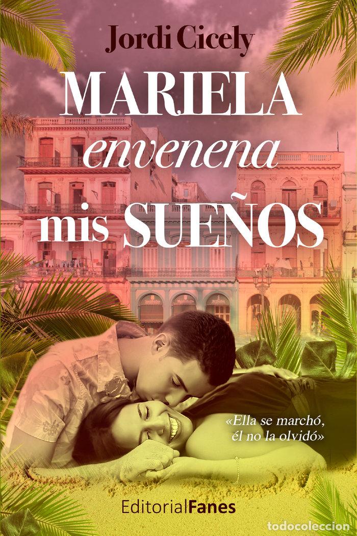 Libros: MARIELA ENVENENA MIS SUE&Ntilde;OS - CICELY, JORDI
