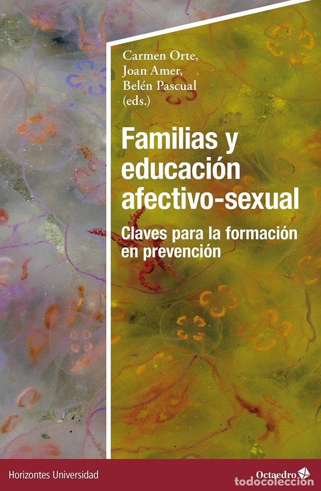 Libros: FAMILIAS Y EDUCACION AFECTIVO SEXUAL - .