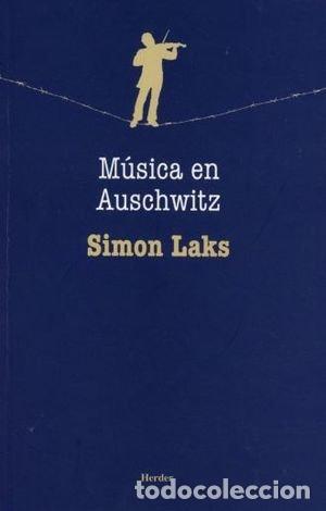 books: MUSICA EN AUSCHWITZ - LAKS, SIMON