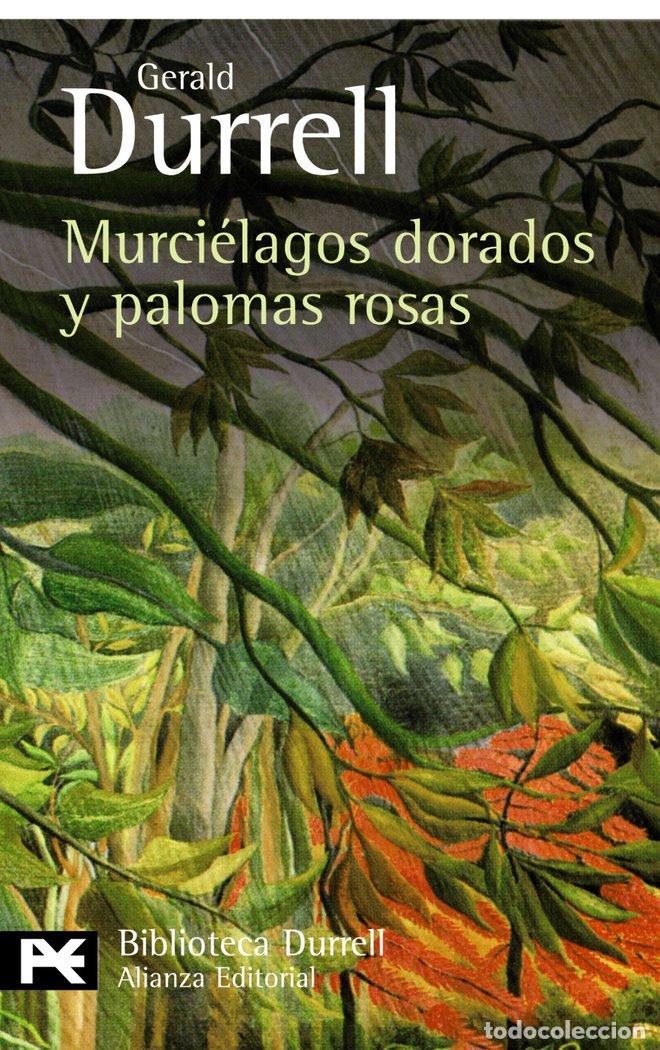 Libri: MURCIELAGOS DORADOS Y PALOMAS ROSAS AB - DURRELL, GERALD