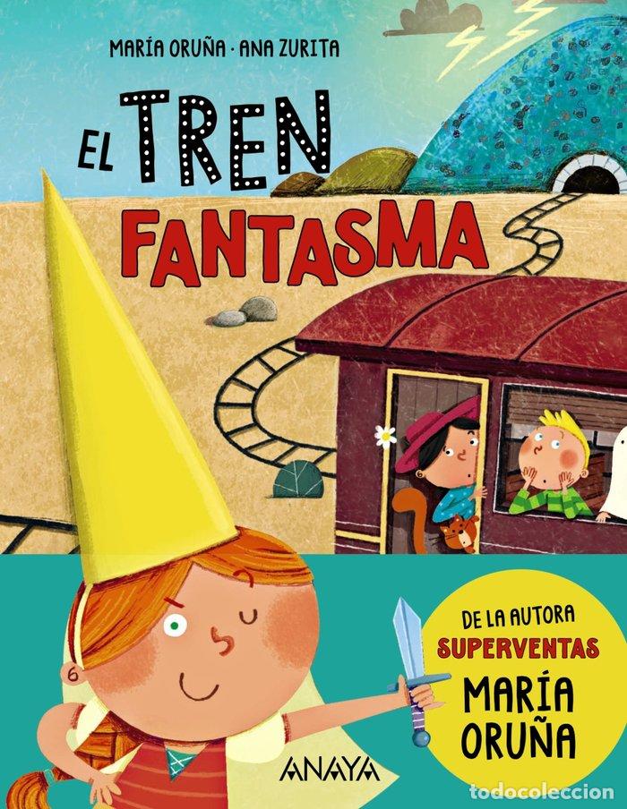 Libros: EL TREN FANTASMA - ORU&Ntilde;A, MARIA