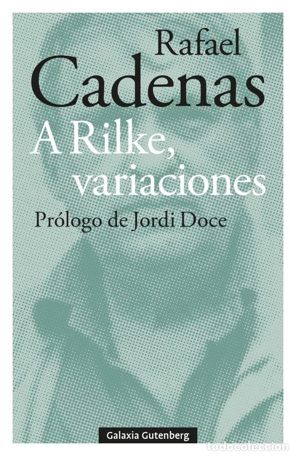 books: A RILKE VARIACIONES - CADENAS, RAFAEL