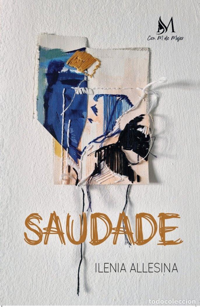 Libri: SAUDADE - ALLESINA, ILENIA