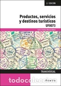 Libri: PRODUCTOS SERVICIOS Y DESTINOS TURISTICOS - ALVAREZ GOMEZ, LAURA CRISTINA
