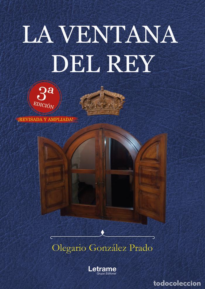 Libri: LA VENTANA DEL REY - GONZALEZ PRADO, OLEGARIO