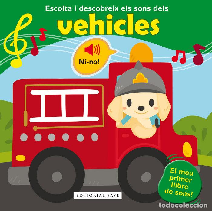 Libros: ESCOLTA I DESCOBREIX ELS SONS DELS VEHICLES - PIETTE, NADINE