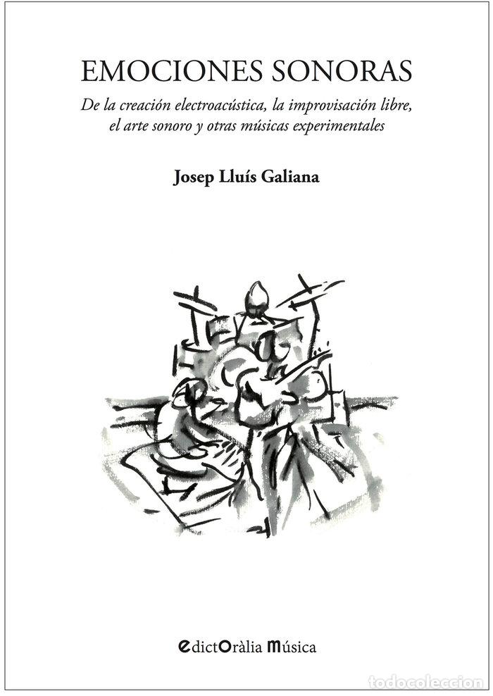 Libros: EMOCIONES SONORAS - GALIANA GALLACH, JOSEP LLUIS