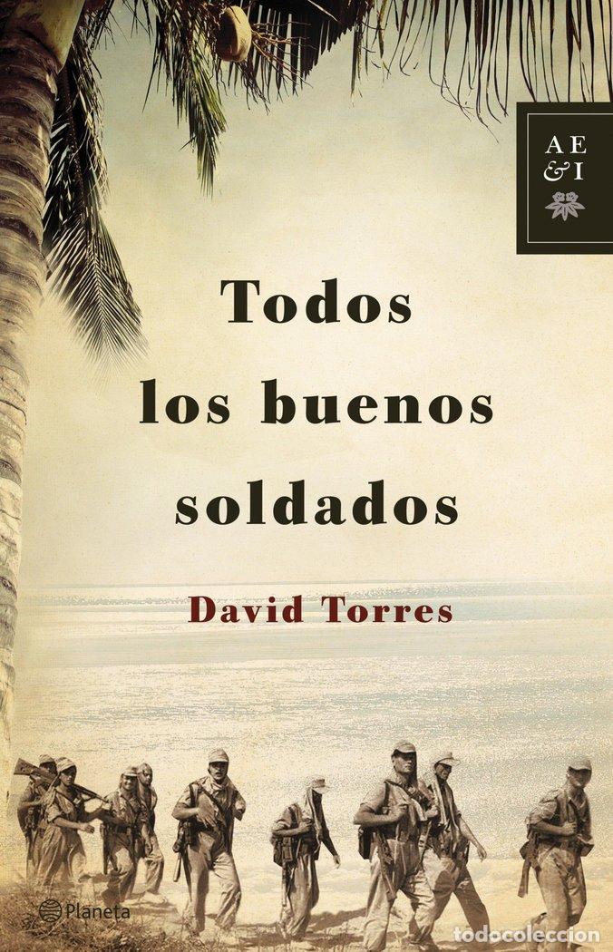 Libros: TODOS LOS BUENOS SOLDADOS - TORRES, DAVID