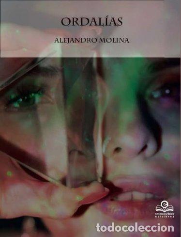 Libri: ORDALIAS - ALEJANDRO MOLINA