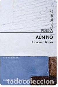 Libros: AUN NO - BRINES, FRANCISCO