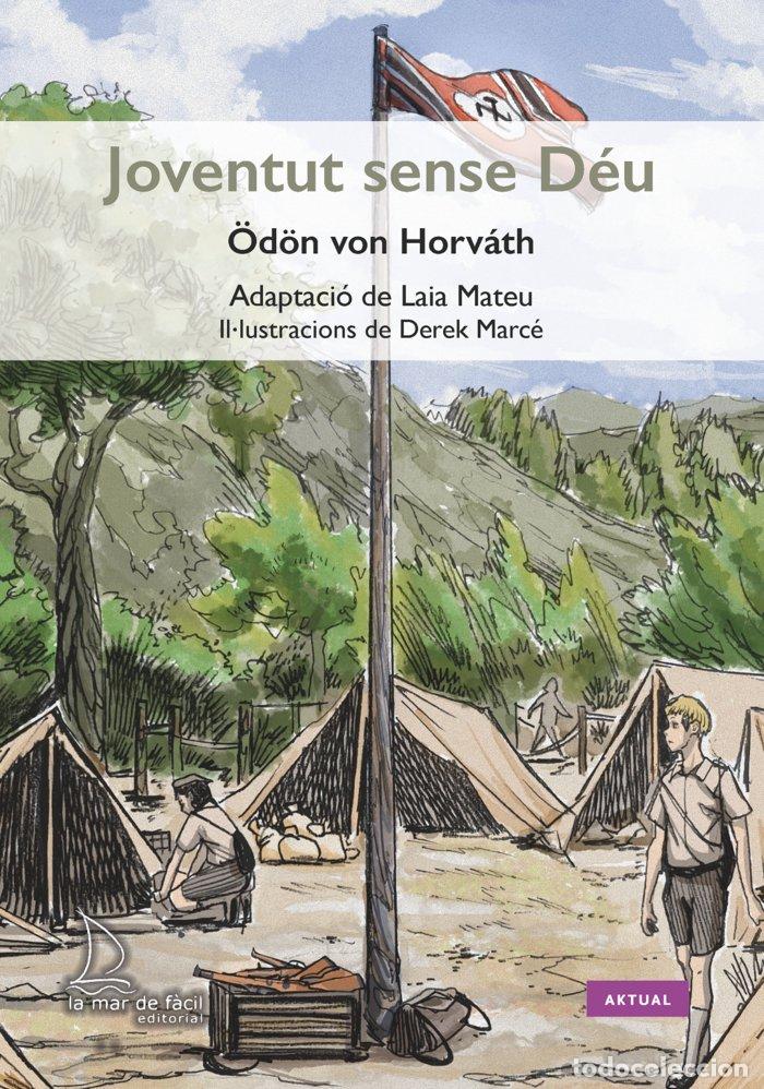 Livres: JOVENTUT SENSE DEU - VON HORVATH, ODON