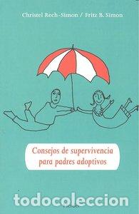 Livres: GUIA DE SUPERVIVENCIA PARA PADRES ADOPTIVOS - RECH SIMON, CHRISTEL