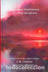 Libros: LA LETRA ESCARLATA BIBLIOTECA PERSONAL 1 - HAWTHORNE, NATHANIEL
