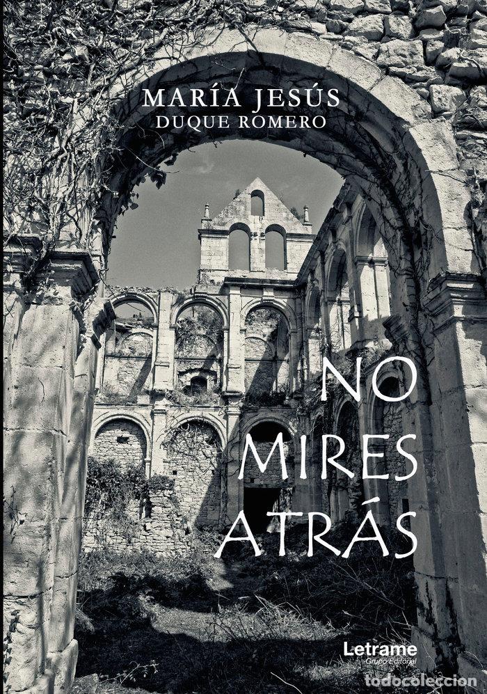 books: NO MIRES ATRAS - DUQUE ROMERO, MARIA JESUS