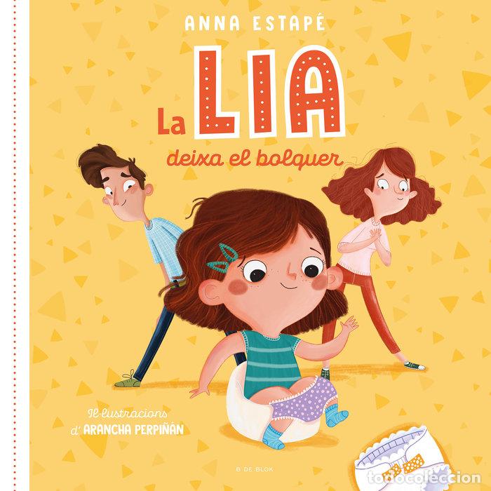 books: LA LIA DEIXA EL BOLQUER - ESTAPE, ANNA