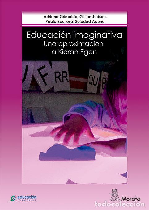 books: EDUCACION IMAGINATIVA UNA APROXIMACION A KIERAN EGAN - GRIMALDO, ADRIANA