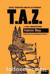 books: ZONA TEMPORALMENTE AUTONOMA T A Z - BEY, HAKIM