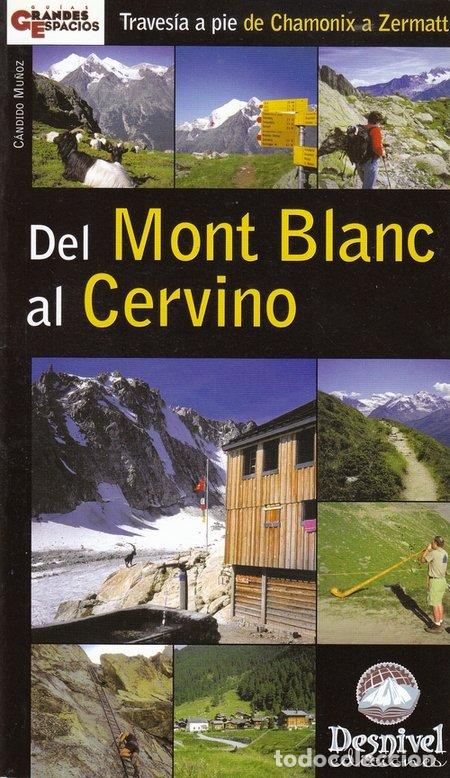 books: DEL MONT BLANC AL CERVINO - MU&Ntilde;OZ CIDAD, CANDIDO