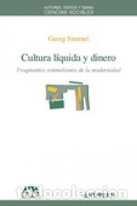 books: CULTURA LIQUIDA Y DINERO - SIMMEL, GEORG