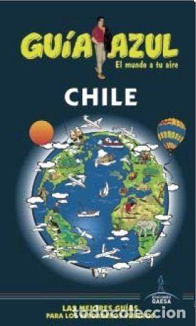 books: CHILE GUIA AZUL - LEDRADO VILLAFUERTES, PALOMA