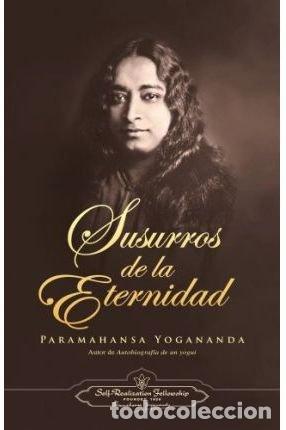 Livros: SUSURROS DE LA ETERNIDAD - YOGANANDA, PARAMAHANSA