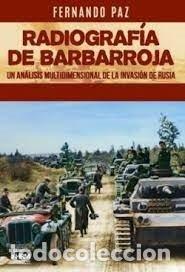 Livros: RADIOGRAFIA DE BARBARROJA - PAZ, FERNANDO
