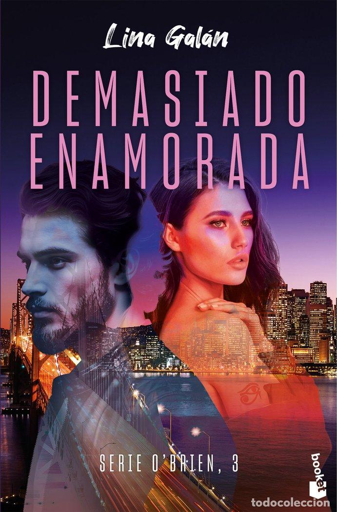 Livros: DEMASIADO ENAMORADA SERIE O'BRIEN 3 - GALAN, LINA