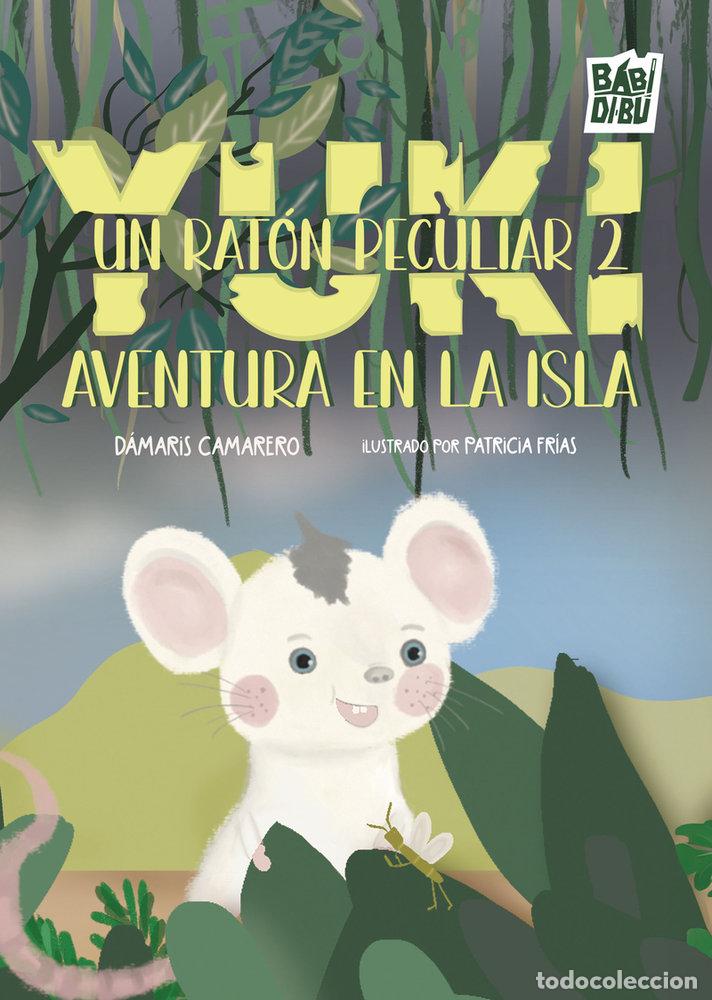Libri: YUKI UN RATON PECULIAR 2 - CAMARERO, DAMARIS