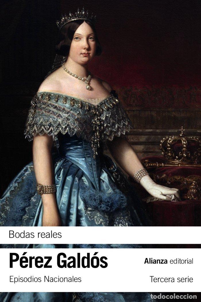 Libri: BODAS REALES - PEREZ GALDOS, BENITO