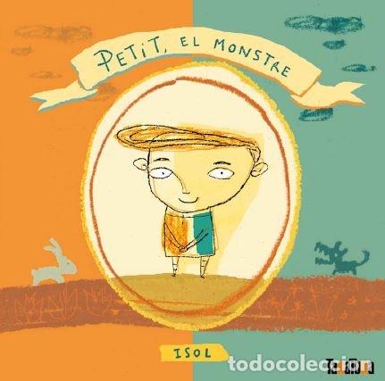 Libri: PETIT EL MONSTRE - ISOL